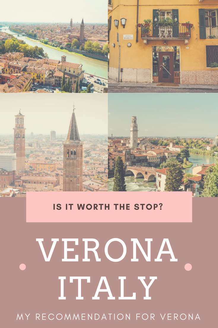 Verona Italy... Is it worth the stop on your Italy Itinerary?