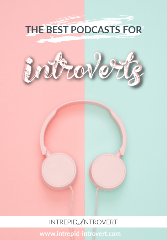 After some great podcasts for Introverts that you can tune into? There's plenty to pick from! But here's 7 of my top recommended Podcasts for Introverts...